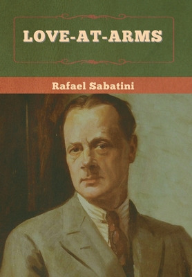 Libro Love-at-arms - Sabatini, Rafael