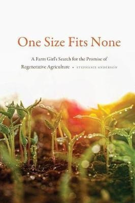 One Size Fits None : A Farm Girl's Search For The Promise...