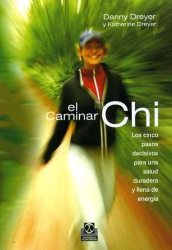 El Caminar Chi - Dreyer - Ed. Paidotribo