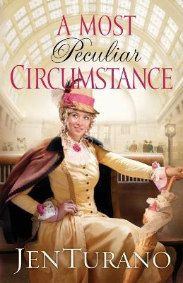 Libro A Most Peculiar Circumstance - Jen Turano