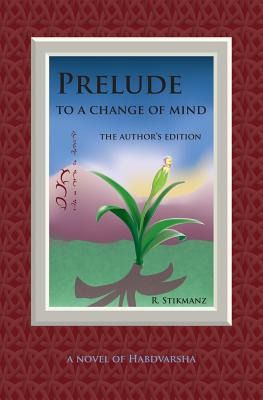 Libro Prelude To A Change Of Mind, The Author's Edition: ...