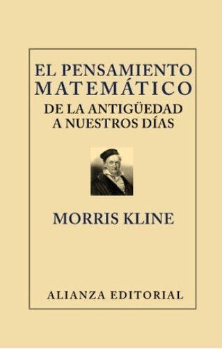 Pensamiento Matemático, Morris Kline, Alianza