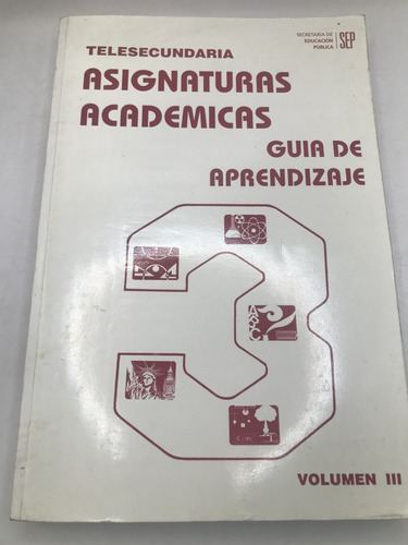 Telesecundaria Asignaturas Academicas, Volumen Iii