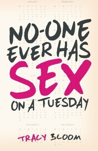 Book : No-one Ever Has Sex On A Tuesday A Very Funny...