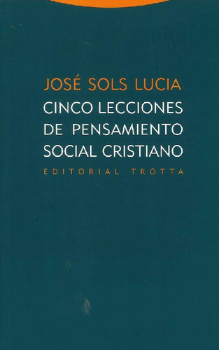 Libro Cinco Lecciones De Pensamiento Social Cristiano De Jos