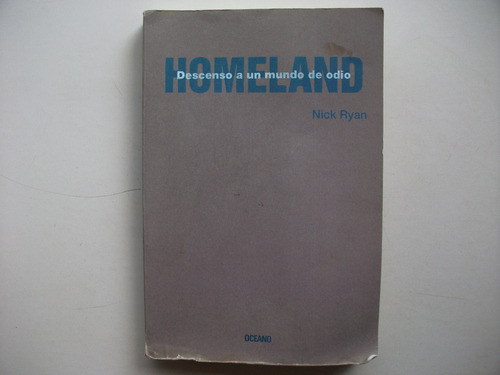 Homeland - Nick Ryan - Descenso A Un Mundo De Odio