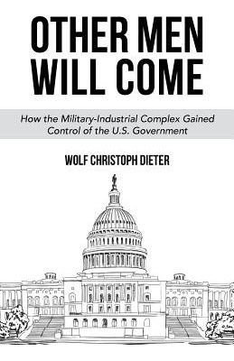 Libro Other Men Will Come: How The Military-industrial Co...