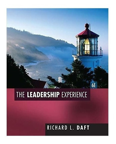 The Leadership Experience - Richard L. Daft