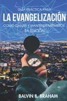 Comprar Libro: Una Guía Práctica Para El Evangelismo Guía Para La