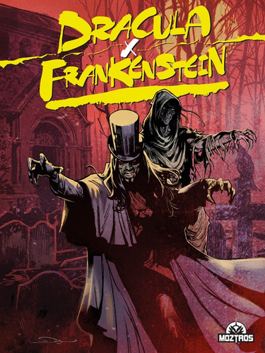 Dracula / Frankenstein, De Mary Shelley / Bram Stoker. Editorial Moztros, Tapa Blanda En Español, 2023