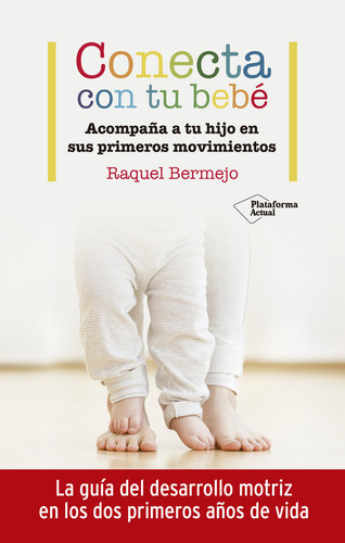 Conecta Con Tu Bebe - Bermejo, Raquel