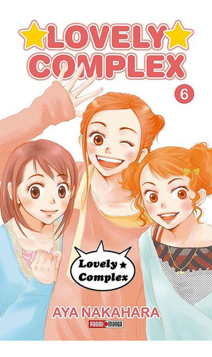 Lovely Complex, De Aya Nakahara. Serie Lovely Complex, Vol. 6. Editorial Panini, Tapa Blanda En Español, 2021