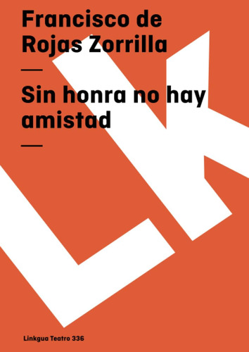 Libro: Sin Honra No Hay Amistad (teatro) (spanish Edition)