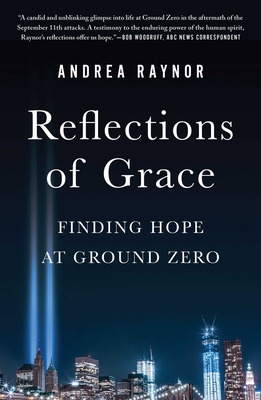 Libro Reflections Of Grace: Finding Hope At Ground Zero -...