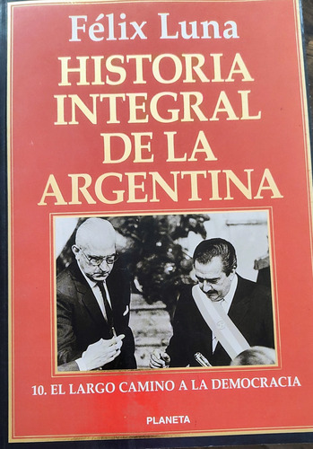 Historia Integral De La Argentina Felix Luna 10 Tomos 