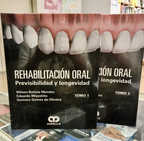 Libro - Rehabilitación Oral Previsibilidad Y Longevidad 2 Ts