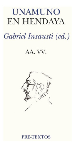Unamuno En Hendaya, De Aa.vv. Editorial Pre-textos, Tapa Blanda En Español