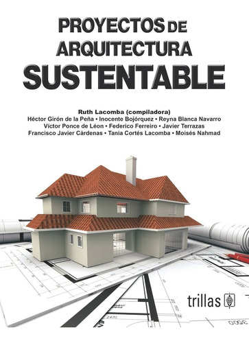 Proyectos De Arquitectura Sustentable Trillas