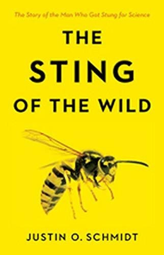 Book : The Sting Of The Wild - Schmidt, Justin O. _y