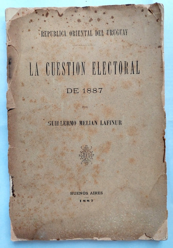 Uruguay Cuestión Electoral De 1887 Lafinur Partido Nacional