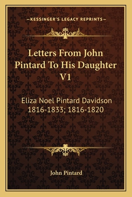 Libro Letters From John Pintard To His Daughter V1: Eliza...