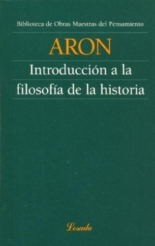 Libro - Introduccion A La Filosofia De La Historia - Raymon