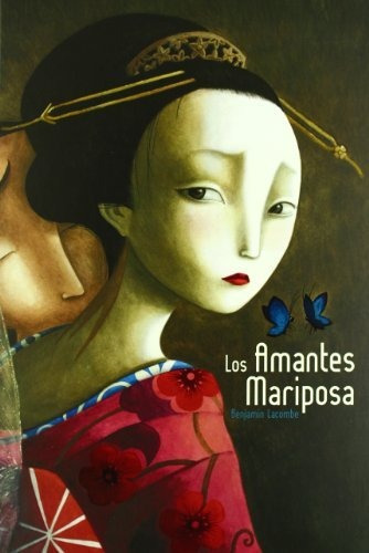 Amantes Mariposa, Los - Benjamin Lacombe