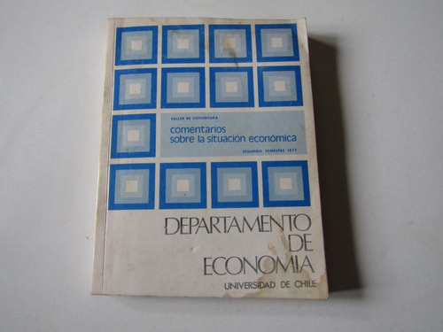 Comentarios Sobre La Situacion Economica Chile 1977 V.v.a.a