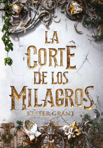 La Corte De Los Milagros - Kester Grant