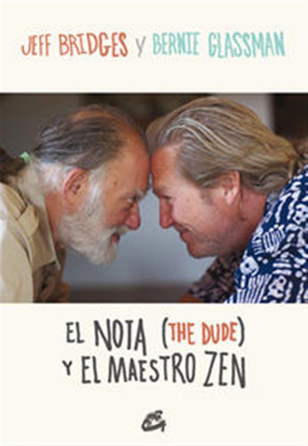 Nota Y El Maestro Zen,el - Bridges,jeff/glassman,bernie