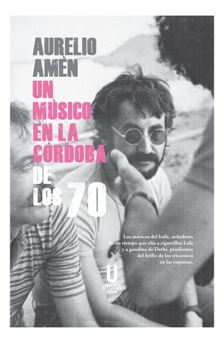 Libro Un Musico En La Cordoba De Los 70 - Aurelio Amen