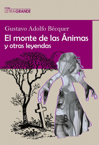 Libro El Monte De Las Ãnimas Y Otras Leyendas (ediciã³n ...