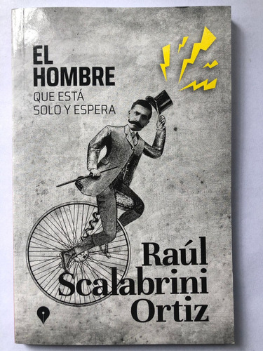 El Hombre Que Está Solo Y Espera