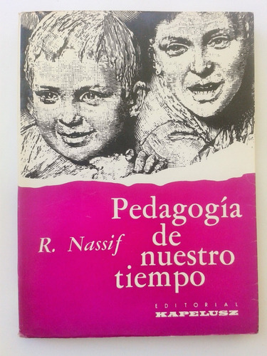 R. Nassif Pedagogia De Nuestro Tiempo Kapelusz