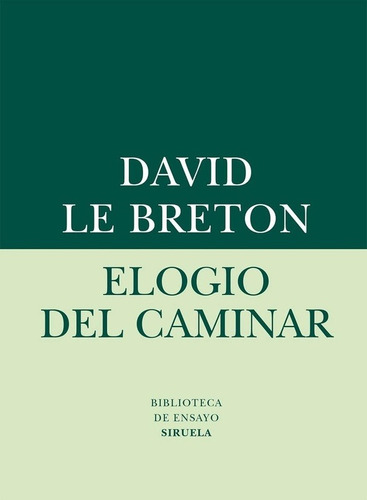 Elogio Del Caminar - David Le Breton