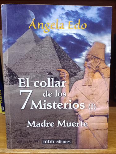 El Collar De Los 7 Misterios (i) Ángela Edo Libro 