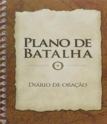 Plano De Batalha - Diario De Oracao: Plano De Batalha - Diario De Oracao, De Kendrick, Stephen / Kendrick, Alex. Editora Bv Books, Capa Mole, Edição 1 Em Português