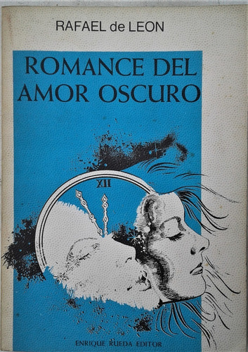 Romance Del Amor Oscuro - Rafael De Leon - Rueda  1982