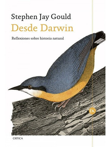 Libro Desde Darwin., De Stephen Jay Gould. Editorial Crítica, Tapa Blanda En Castellano