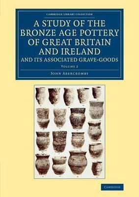 Libro A A Study Of The Bronze Age Pottery Of Great Britai...