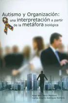 Comprar Autismo Y Organización Una Interpretación A Partir De La Met