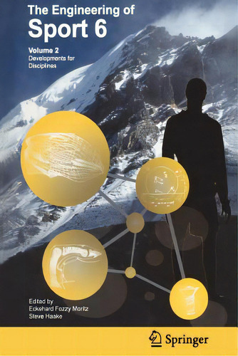 Engineering Of Sport 6: Volume 2: Developments For Disciplines, De Moritz, Eckehard., Vol. 2. Editorial Springer Nature, Tapa Dura En Inglés