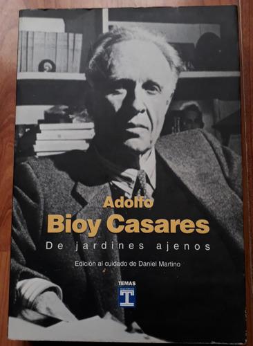 De Jardines Ajenos - Adolfo Bioy Casares