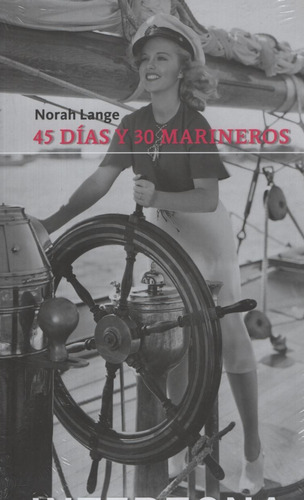 Libro 45 Dias Y 30 Marineros - Norah Lange