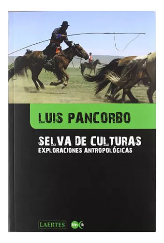 Selva De Culturas - Pancorbo Luis - Laertes S.a. - #w