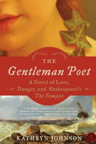 The Gentleman Poet: A Novel Of Love, Danger, And Shakespeareøs The Tempest, De Johnson, Kathryn. Editorial William Morrow & Company, Tapa Blanda En Inglés