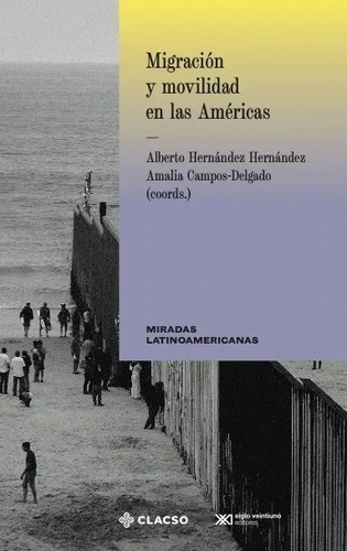 Migracion Y Movilidad - Alberto Hernandez - Clacso - Libro