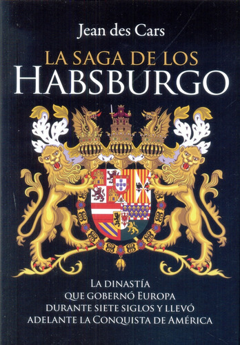 Saga De Los Habsburgo La  Jean Des Cars Oiuuuys