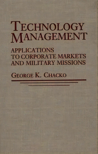 Technology Management, De George K. Chacko. Editorial Abc Clio, Tapa Dura En Inglés