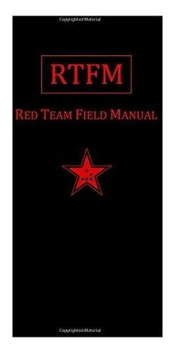 Book : Rtfm: Red Team Field Manual - Ben Clark